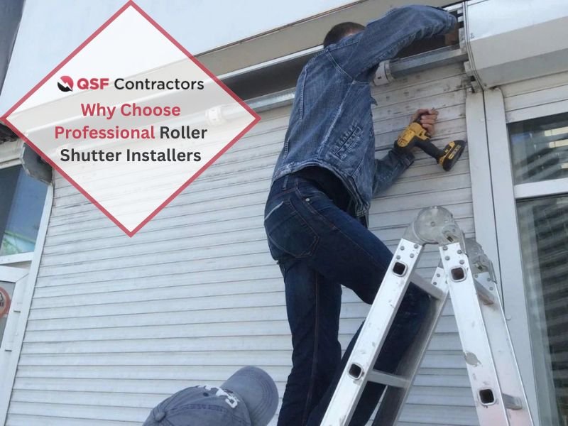 Why Choose Professional Roller Shutter Installers