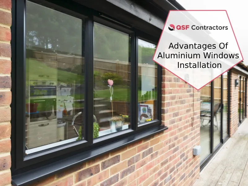 Advantages Of Aluminium Windows Installation